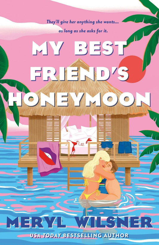 My Best Friend's Honeymoon: 2 - Dear John