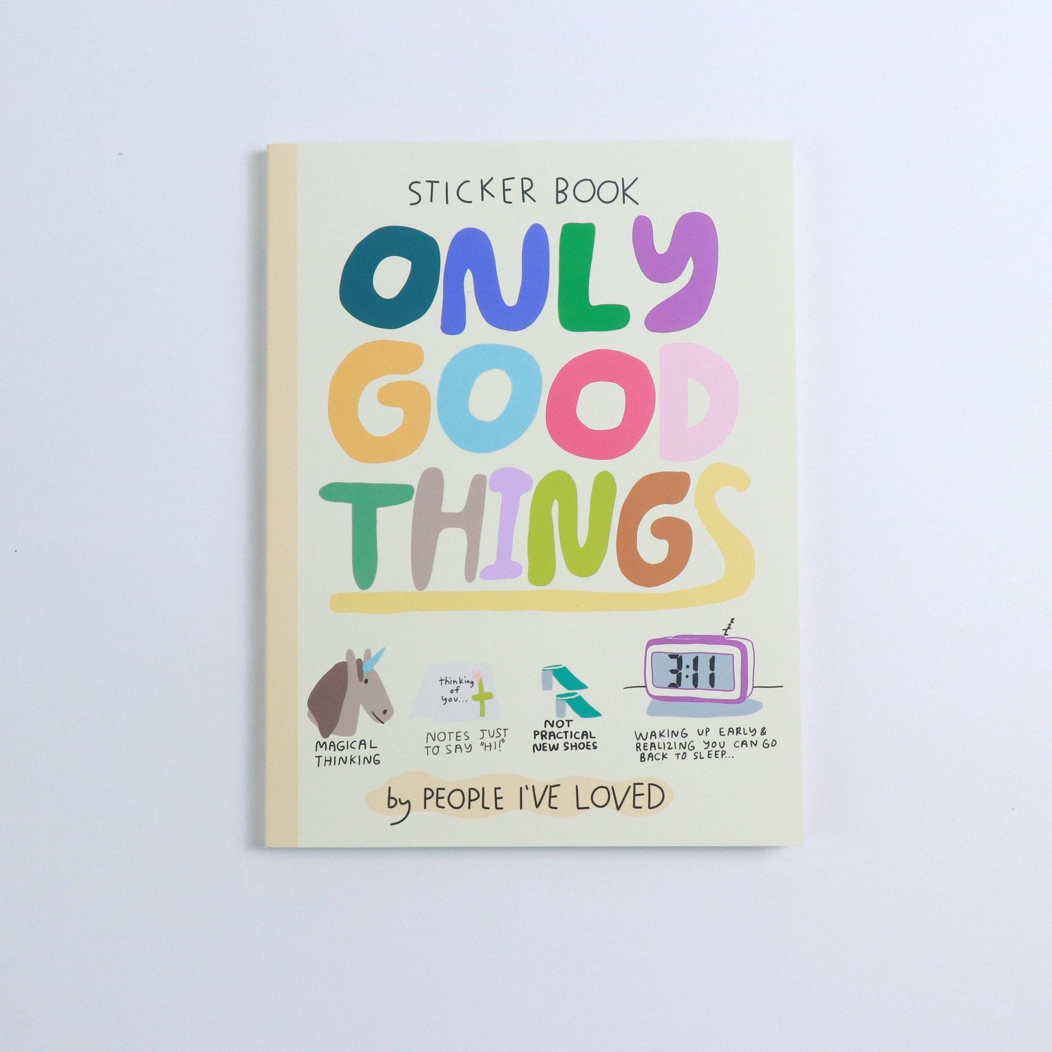 Only Good Things Sticker Book — 186 Joyful Stickers - Dear John