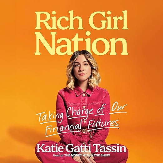 Rich Girl Nation: Taking Charge of Our Financial Futures - Dear John
