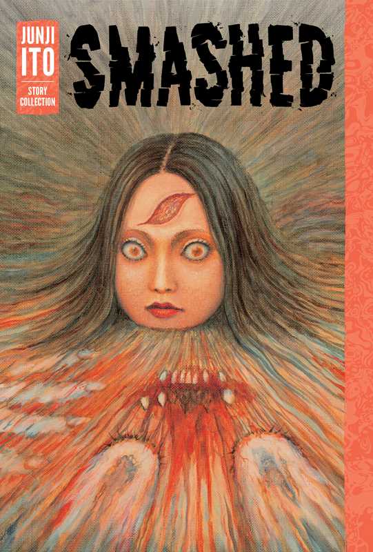Smashed: Junji Ito Story Collection by Junji Ito - Dear John