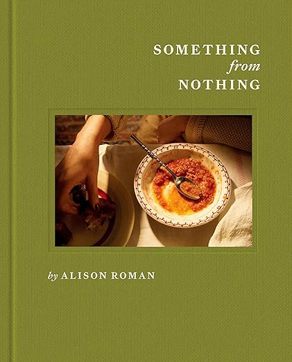 Something from Nothing by Alison Roman - Dear John