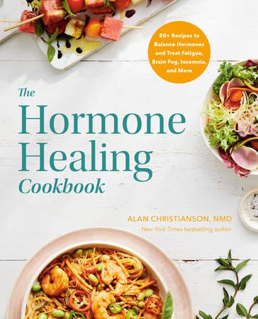 The Hormone Healing Cookbook - Dear John