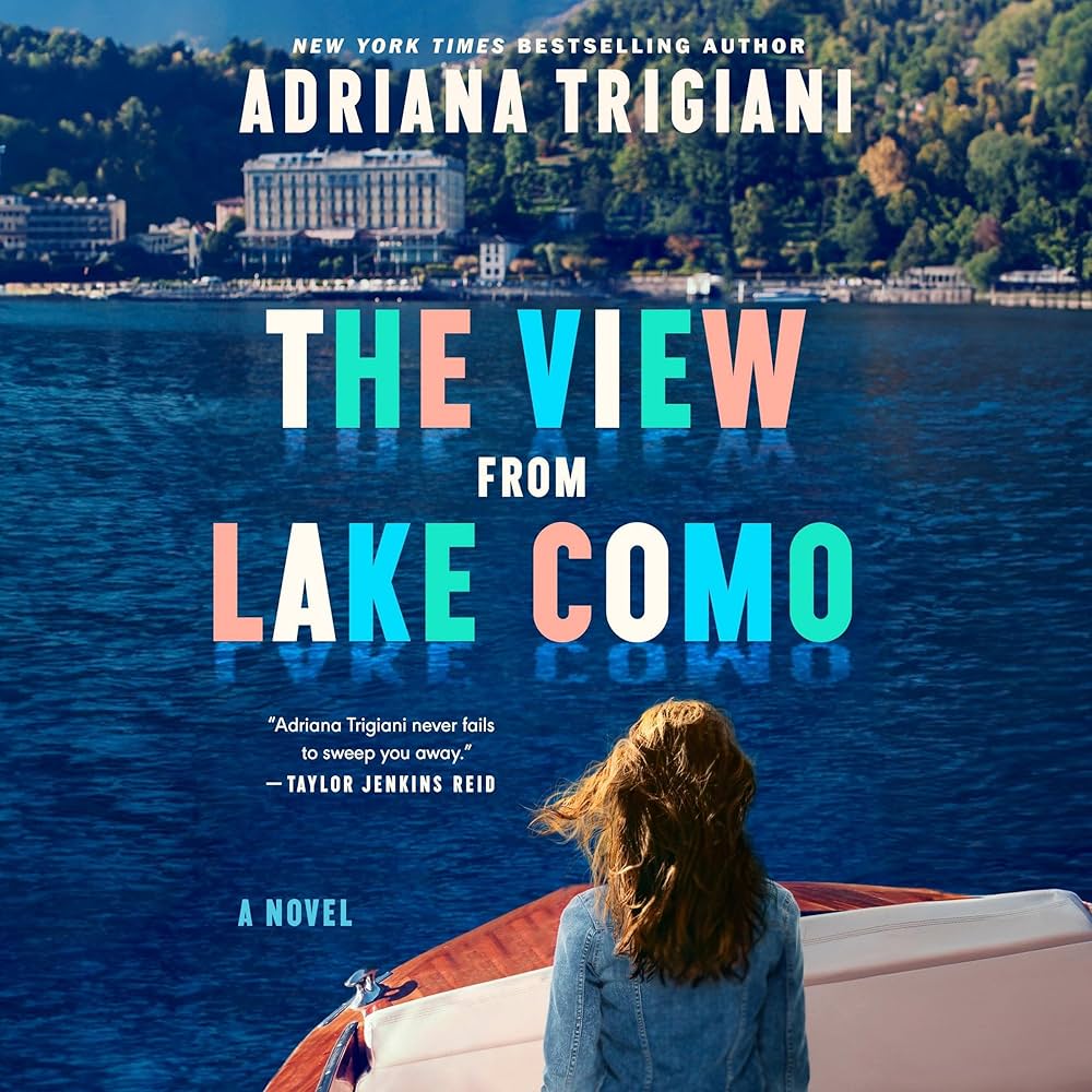 The View from Lake Como by Adriana Trigiani - Dear John