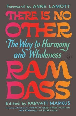 There Is No Other : Ram Dass - Dear John
