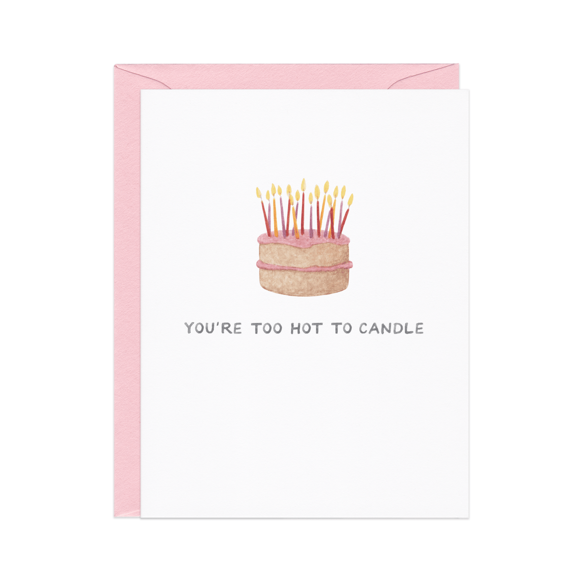 Too Hot To Candle — Cake Pun Birthday Card - Dear John