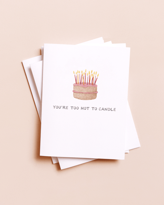 Too Hot To Candle — Cake Pun Birthday Card - Dear John
