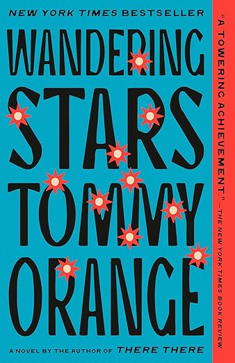 Wandering Stars: A Novel by Tommy Orange - Dear John