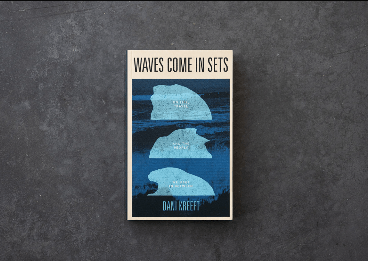 Waves Come In Sets: On Life, Travel And People - Dear John