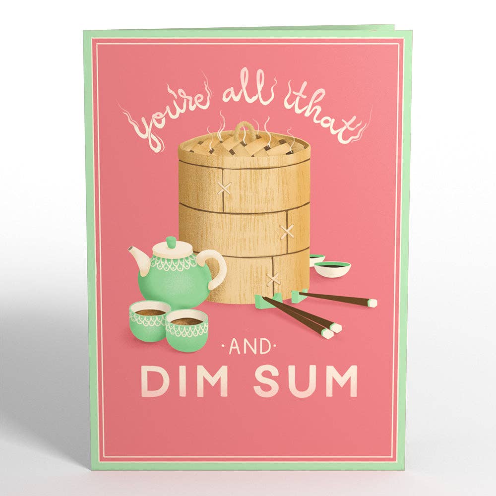 You're All That and Dim Sum 5x7" Pop - Up Card - Dear John